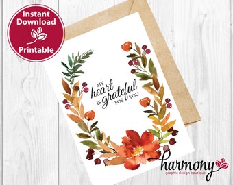 Printable My Heart is Grateful for You Card, Thanksgiving Card, Happy Thanksgiving, Fall Greetings, Gratitude Card, Blank Card