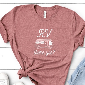 Rv There Yet, zomer, kamperen, shirt, dameskleding, T-shirt, graphic tees, campingcadeaus, zomershirts