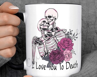 Love You to Death Romantic Skeleton Mug