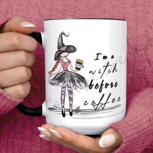 Im a Witch Before Coffee Witch Mug, Witchy Gifts, Gifts for Her