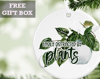 Easily Distracted By Plants Christmas Ornament, Plant Lover Gifts, Plant Addict Gift, Plant Mom, Houseplant Gifts, Plant Gifts