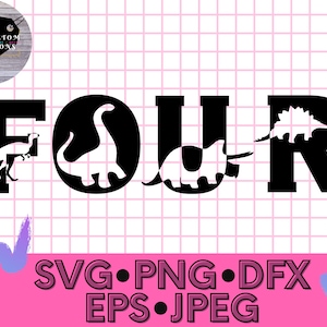 Dinosaur Numbers four 4 SVG,  dinosaur birthday svg, dinosaur birthday shirts svg, 4th Birthday