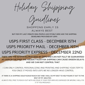 May include: A text-based image with a white background and brown accents. The text reads "Holiday Shipping Guidelines" and includes information about shipping deadlines for USPS First Class, USPS Priority Mail, and USPS Priority Express.