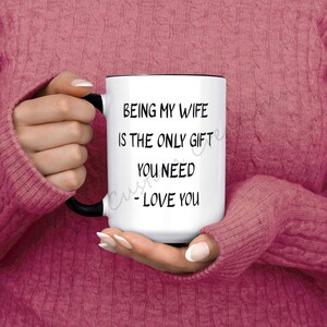 coffee mug, anniversary gift, gift for wife, wife gift, wife christmas gift, funny mug, wife mug, Valentines Day Wife Gift
