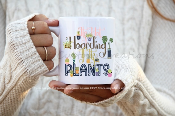 Its Not Hoarding If Its Plants Addict Mug, Plant Gifts, Plant Mom, Plant Dad