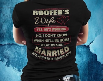 Roofer Wife Shirt - Roofer Gifts - Gifts For Roofer Wife - Roofing gift