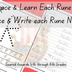 May include: Educational worksheet with the text "Trace & Learn Each Rune & Trace & Write each Rune Name." The worksheet features dotted lines for tracing runes and writing their names, with a Viking ship illustration. Geared towards 4th through 6th grades.