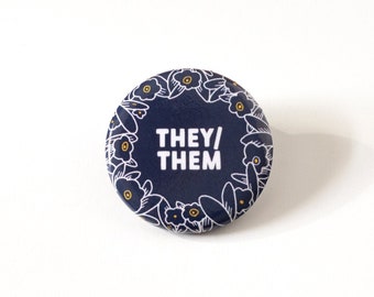 They Them pronoun pin - Pronoun pinback buttons - Pins for backpacks - Pride button pins - LGBTQ pins