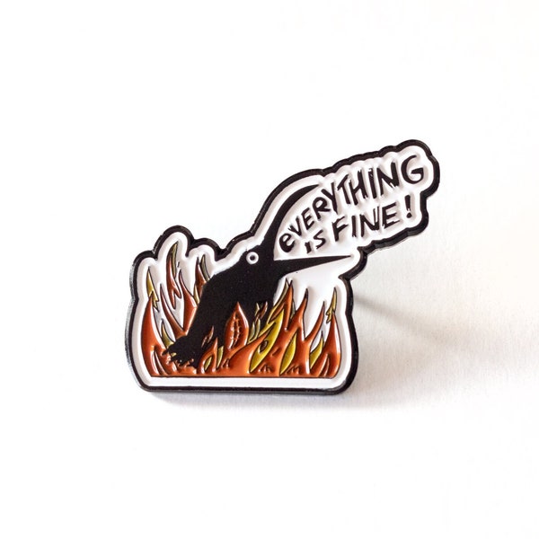 Funny Crow enamel pin - Everything is fine soft enamel pin - Cute raven collar pin - Raven enamel pin - bird pin for backpacks