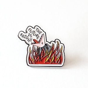 Future is Bright Enamel Pin - Ironic Possum Flames Enamel Pin - Dark Humor Gift