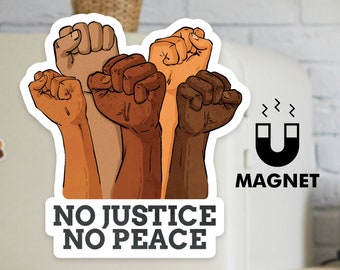 NO justice NO peace fridge magnet - Social justice car magnet - Black lives matter