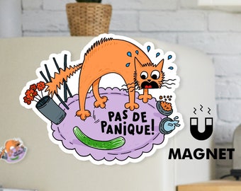 Aimant Pas De Panique | chat drôle aimant pour réfrigérateur | Magnets français | 3 x 2,5 pouces