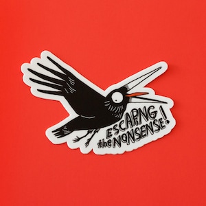 autocollant en vinyle drôle de corbeau | Sticker imperméable oiseau sarcastique | Sticker humoristique décalé en vinyle | Sticker pour ordinateurs portables et bouteilles d'eau