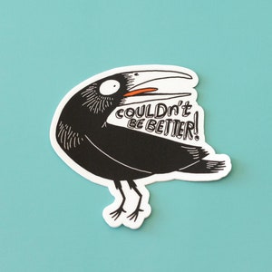 Sticker corbeau sarcastique en vinyle | Autocollant imperméable drôle 3 x 3 pouces | Sticker oiseau humoristique pour ordinateurs portables, bouteilles d'eau et journaux