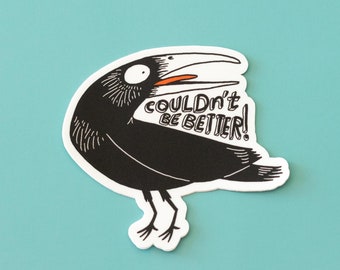 Naklejka winylowa Sarcastic Crow | 3 x 3 cale Zabawna wodoodporna naklejka | Humorystyczny ptak naklejka na laptopy, butelki na wodę i dzienniki