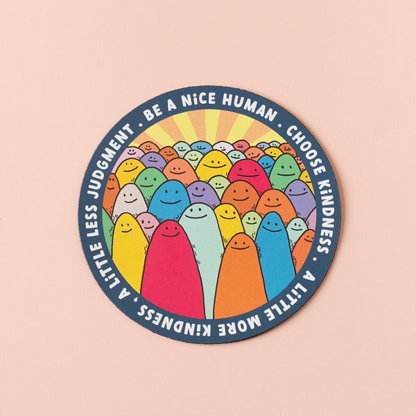 Be a Nice Human Vinyl Sticker - 'Choose Kindness' Rainbow Decal - Kindness circle sticker - Cute positive sticker - Equality Vinyl Sticker