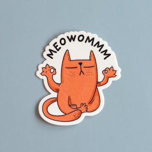 Autocollant en vinyle Meowommm | chat drôle de méditation | Sticker original | Sticker imperméable fantaisiste | 2,7 x 3 pouces