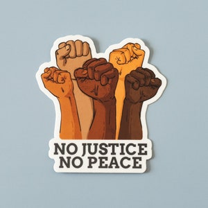 Aucune justice aucune paix Sticker | Autocollant en vinyle pour la justice sociale | 2,83 x 3 pouces