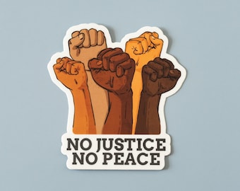 No Justice No Peace Sticker | Social Justice Vinyl Sticker | 2.83 x 3 Inches