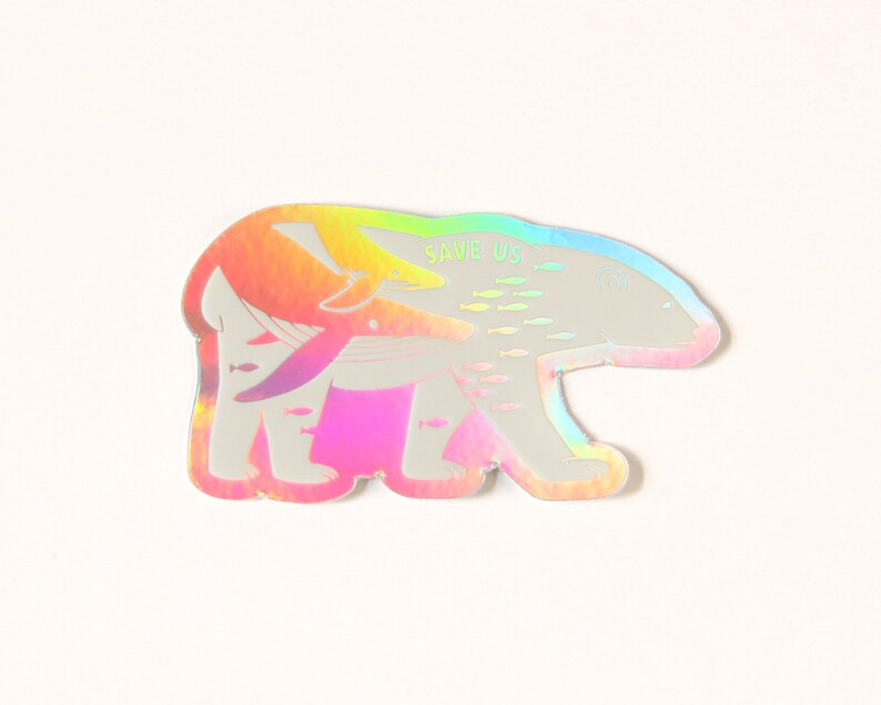 May include: A holographic sticker featuring a polar bear with a whale and fish swimming around it. The sticker says "Save Us" in the top right corner.