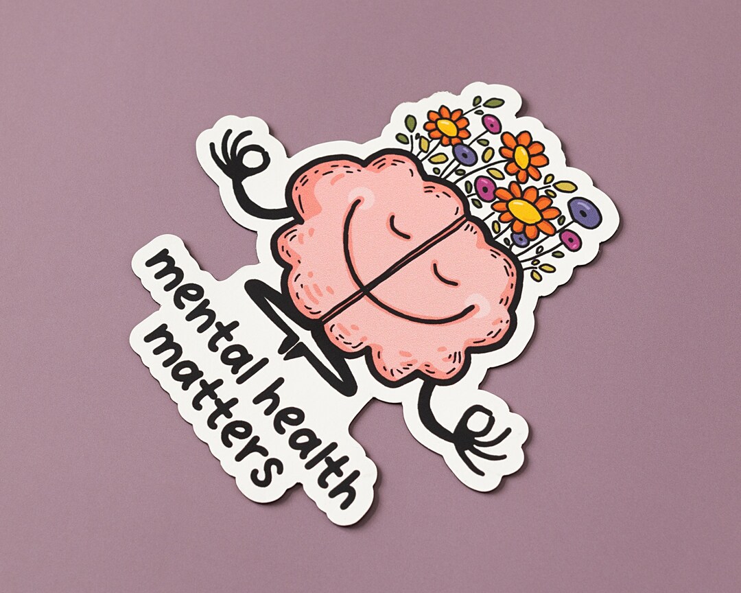 Mental Health Matters Sticker Cool Positive Sticker - Etsy