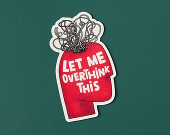 Let Me Overthink This Vinyl Sticker | Funny Mental Health Sticker | Quirky Decal | Whimsical Sticker | 3 x 1.2 inches
