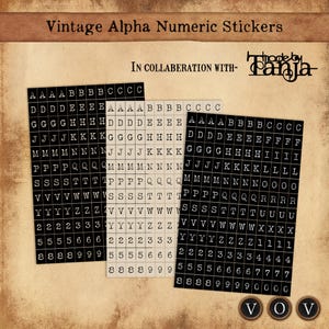 May include: Three sheets of vintage alpha numeric stickers in black and white. The stickers feature letters and numbers in a typewriter font. The text "Vintage Alpha Numeric Stickers" is at the top.