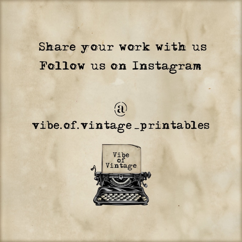 Puede incluir: Una m&aacute;quina de escribir vintage con un trozo de papel que dice "vibe of vintage" en fuente negra. El texto debajo de la m&aacute;quina de escribir dice "Share your work with us Follow us on Instagram @ vibe.of.vintage_printables"