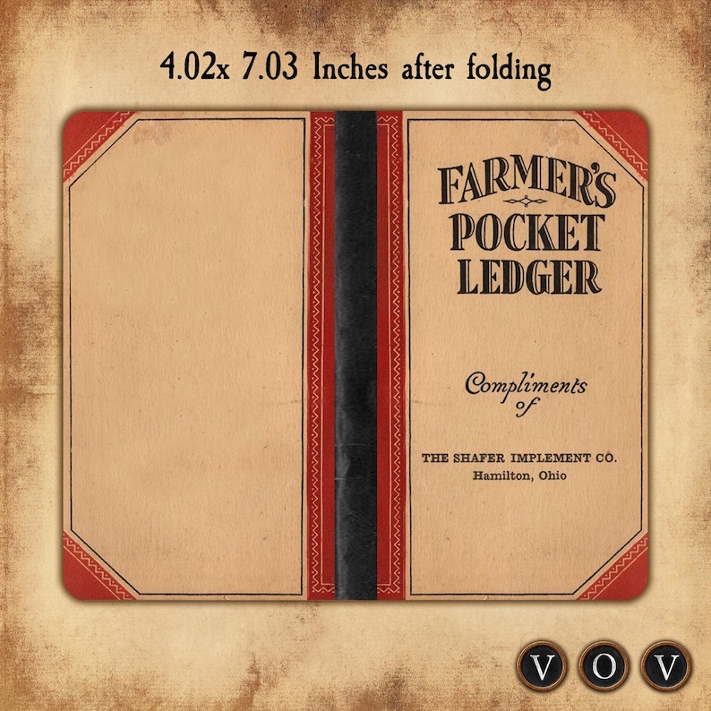 May include: A vintage book cover with a red and black border. The title is "FARMER'S POCKET LEDGER" with the text "Compliments of THE SHAFER IMPLEMENT CO. Hamilton, Ohio" below. The book measures 10.2 by 17.9 cm when folded.