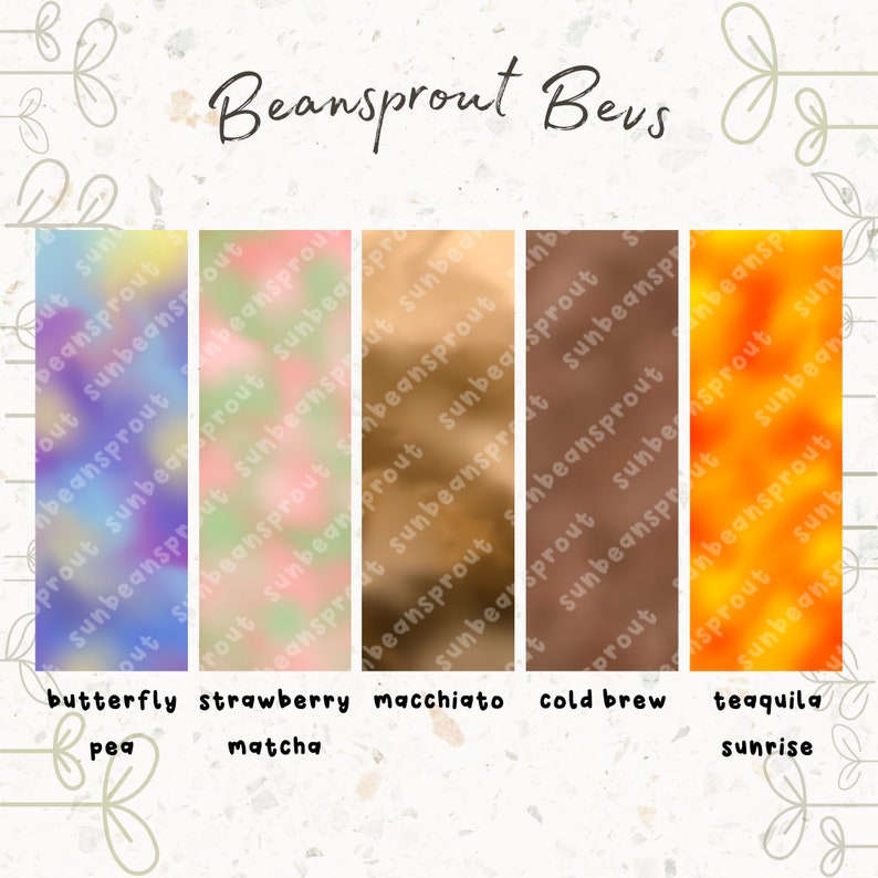 May include: Five colorful gradient swatches with the text "Beansprout Bevs" at the top. The swatches are labeled "butterfly pea", "strawberry matcha", "macchiato", "cold brew", and "tequila sunrise".