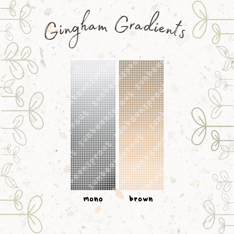May include: Two gingham gradient patterns, one in shades of gray and the other in shades of brown. The patterns are labeled "mono" and "brown".