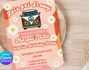 May include: A pink and orange invitation with a groovy 1970s theme. It features a white van with peace signs and flowers, and the text "Let's get Groovy, Margot's 60th Surprise Birthday Party!"  The invitation also includes the date, time, and location of the party.