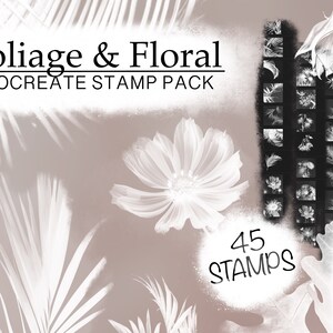 May include: A digital art pack titled "Foliage & Floral Procreate Stamp Pack" with a soft, sepia-toned background. The image features white floral and foliage illustrations, including a large flower and 45 stamp variations. The text "45 STAMPS" is also included.