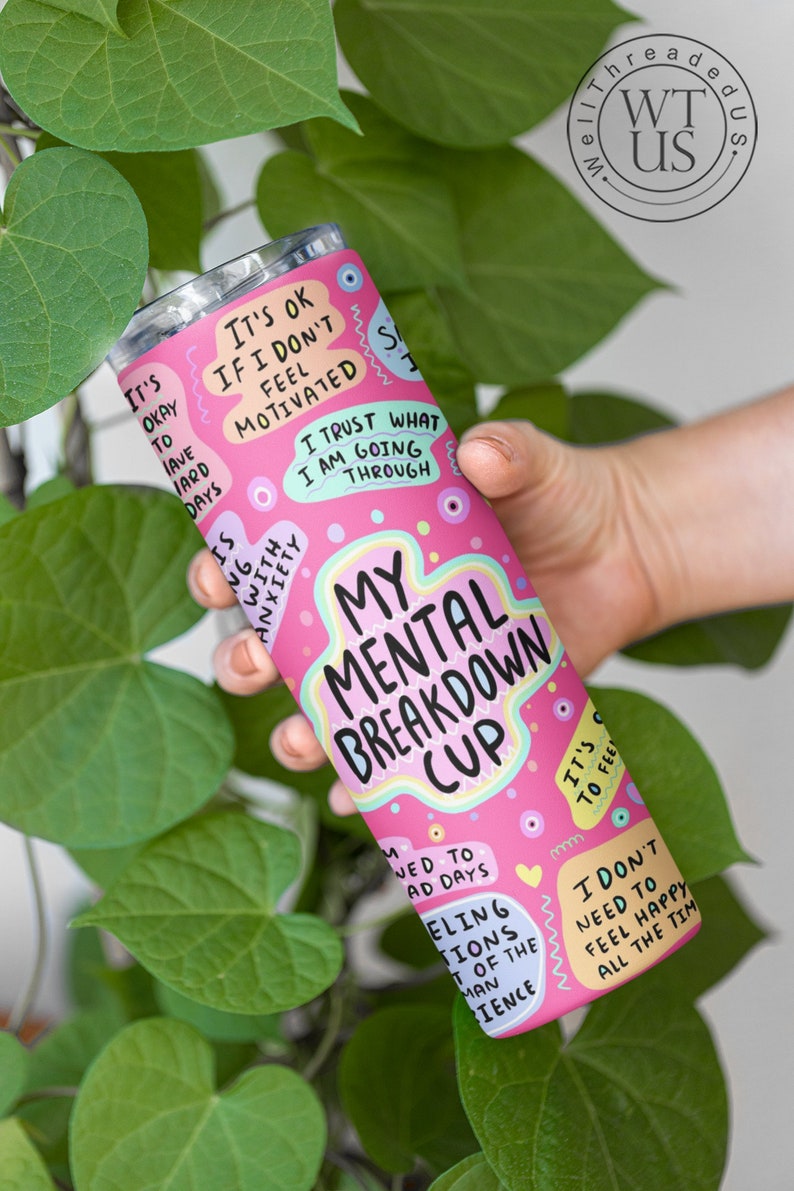 Mental Health Tumbler ,Daily Affirmations Tumbler, 20oz Daily affirmations tumbler , gift for her, best friend tumbler,mental breakdown Pink