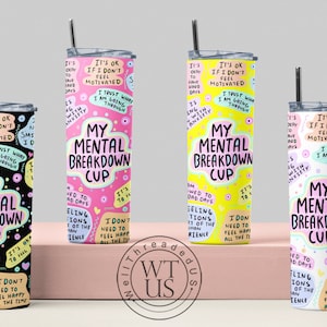 Mental Health Tumbler ,Daily Affirmations Tumbler, 20oz Daily affirmations tumbler , gift for her, best friend tumbler,mental breakdown image 1