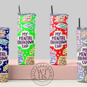 Mental Health Tumbler ,Daily Affirmations Tumbler, 20oz Daily affirmations tumbler , gift for her, best friend tumbler,mental breakdown image 2