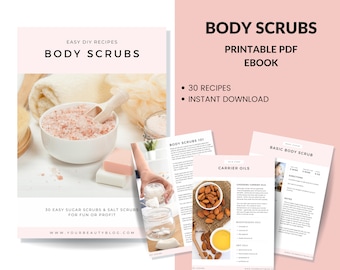 Body Scrubs Printable Recipe Ebook 30 Easy Sugar Scrubs and Salt Scrub Recipes to Make at Home Book