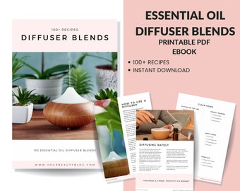 100+ Essential Oil Diffuser Recipes to Use in Your Home Ebook Book