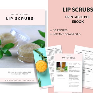 Lip Scrub Printable Recipe Ebook 30 Easy Lip Scrub Recipes to Make at Home Book image 1