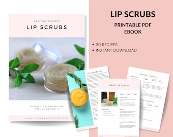 Lip Scrub Printable Recipe Ebook 30 Easy Lip Scrub Recipes to Make at Home Book