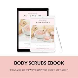 Body Scrubs Printable Recipe Ebook 30 Easy Sugar Scrubs and Salt Scrub Recipes to Make at Home Book image 4