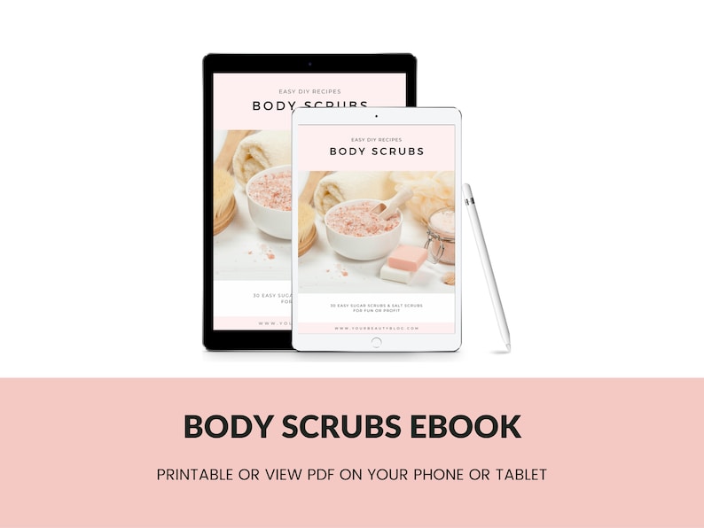 Body Scrubs Printable Recipe Ebook 30 Easy Sugar Scrubs and Salt Scrub Recipes to Make at Home Book image 4