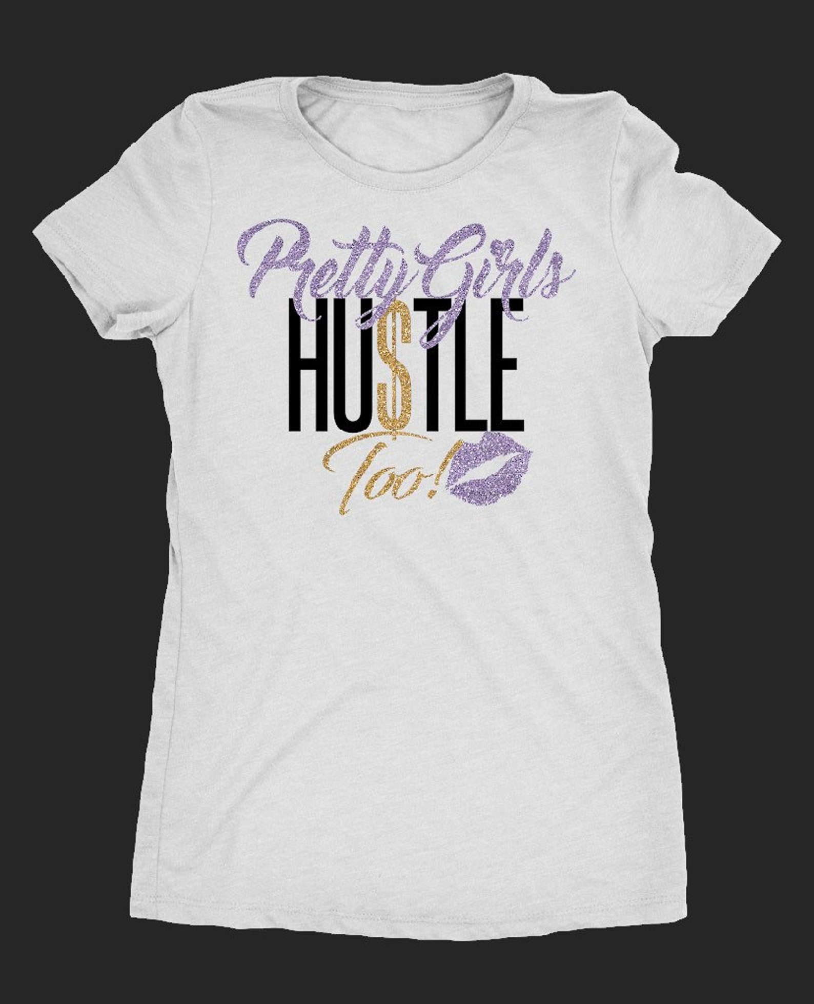 Pretty Girls Hustle Too T Shirts Etsy