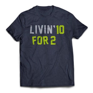 Livin&#39; 10 for 2 T-Shirt