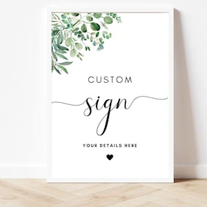 Custom Sign/ Greenery Any Wording Personalised Sign For Party/ Eucalyptus Bridal Shower/ Botanical Hen Party/ Floral Weekend Signage