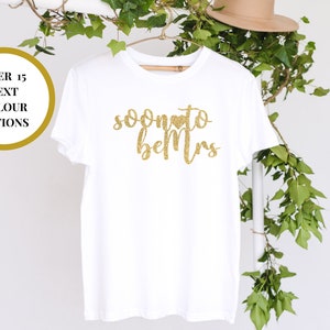 Presto sarà la signora T-shirt / regalo personalizzato per la festa di addio al nubilato in cotone per la sposa / T shirt della festa di addio al nubilato / Riempitivo della scatola regalo della sposa / Bomboniera regalo per feste di addio al nubilato