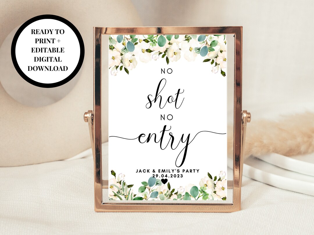 Editable No Shot No Entry Sign/ Greenery Floral Wedding No Shot No ...