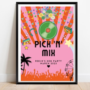 May include: A pink and orange poster with a record, a boombox, and a palm tree. The text reads "Pick 'n' Mix" and "Rosie's Hen Party March 2023".