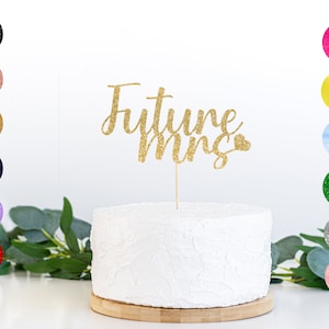 Glitter Future Mrs Hen Party Cake Topper / Sparkle Verlobungskuchen Dekor / Braut zu Werden / Henne Party Dekor / Jahrestag / Edel Brautparty