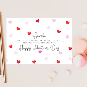 Tarjeta personalizada del día de San Valentín, te amé ayer, te amé, todavía siempre tienes, feliz, esposo romántico, esposa, novia, novio